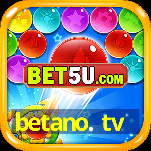 betano. tv